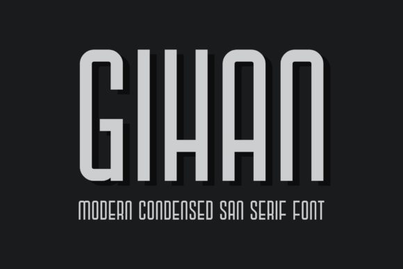 Gihan: A Modern Sans Serif Font for Campaigns