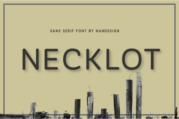 Necklot Font Review for Modern Campaign Design